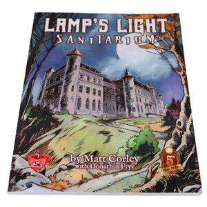 Lamp’s Light Sanitarium 5E Horror Setting by Matt Corley TTRPG Adventure